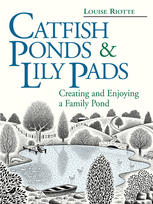 Title details for Catfish Ponds & Lily Pads by Louise Riotte - Available
